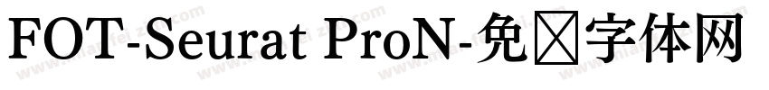 FOT-Seurat ProN字体转换